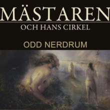 Thumbnail image for Odd Nerdrum,Mästaren och hans cirkel 20 nov